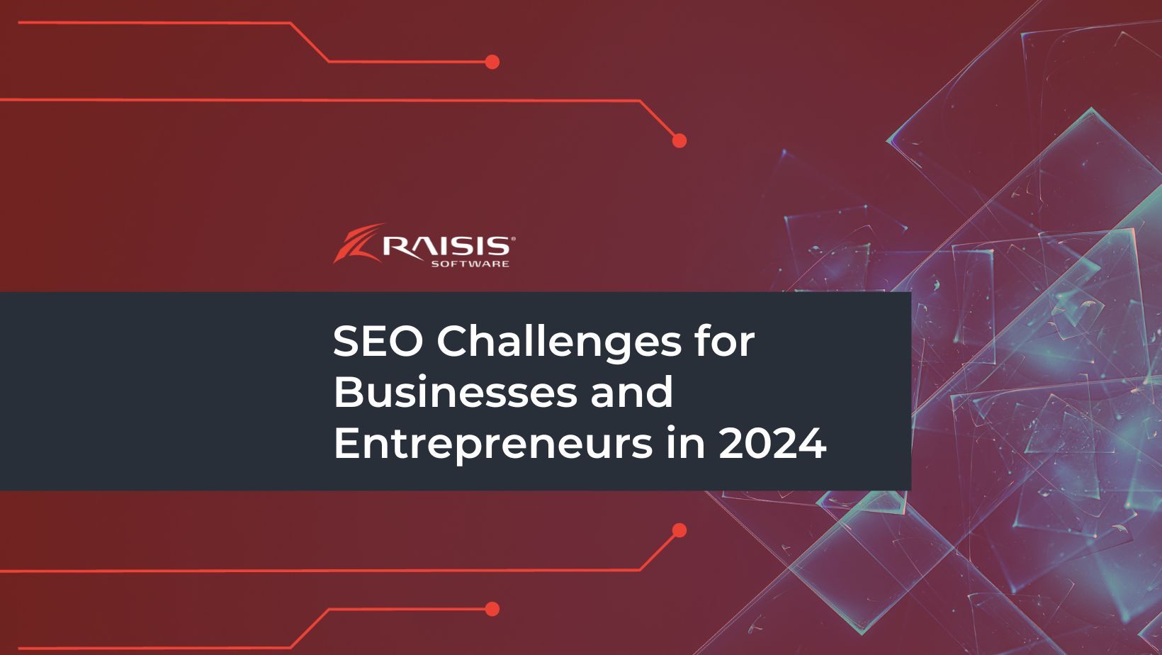 SEO Challenges for Businesses and Entrepreneurs in 2024