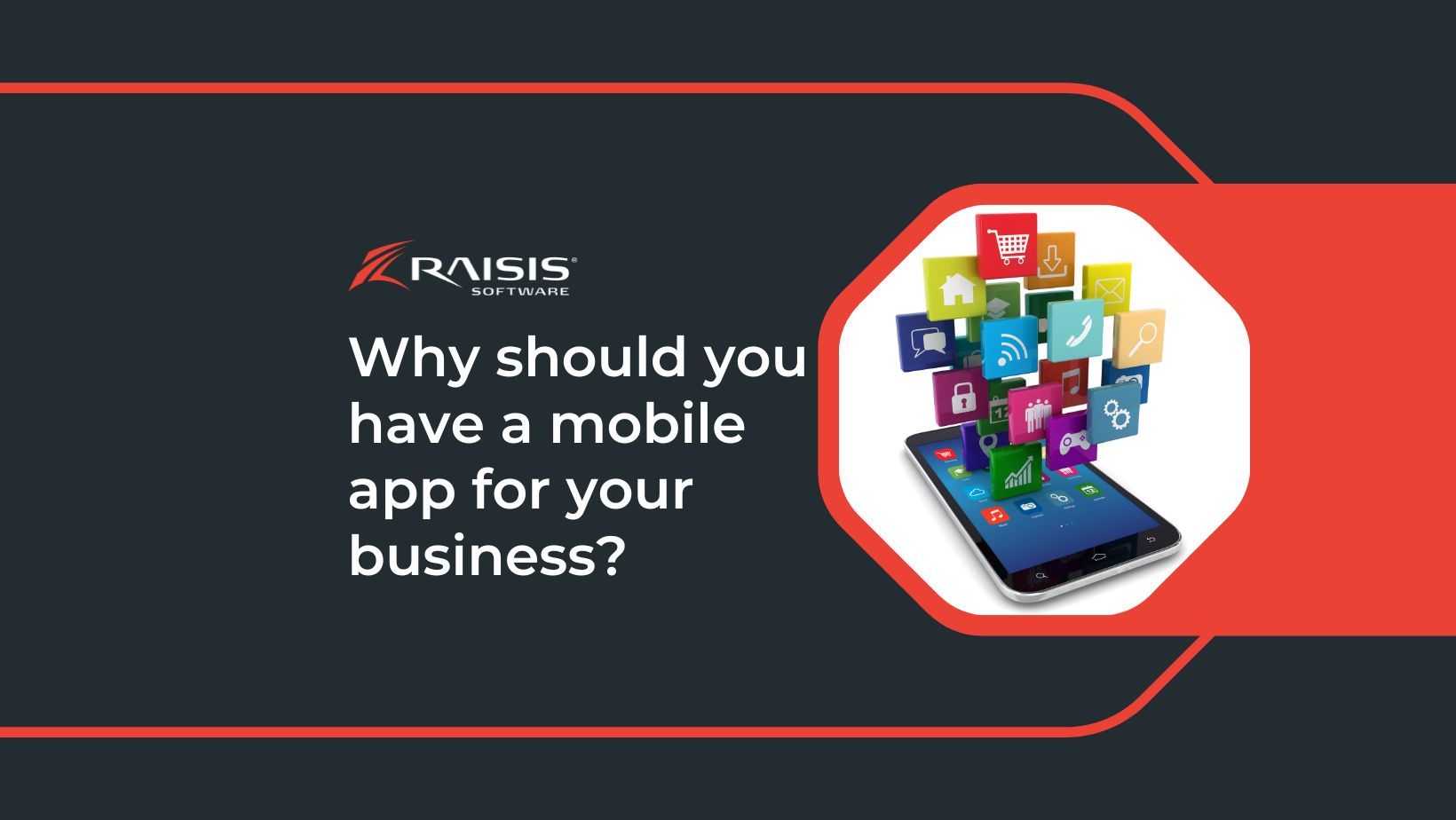 Why should you have a mobile app for your business?