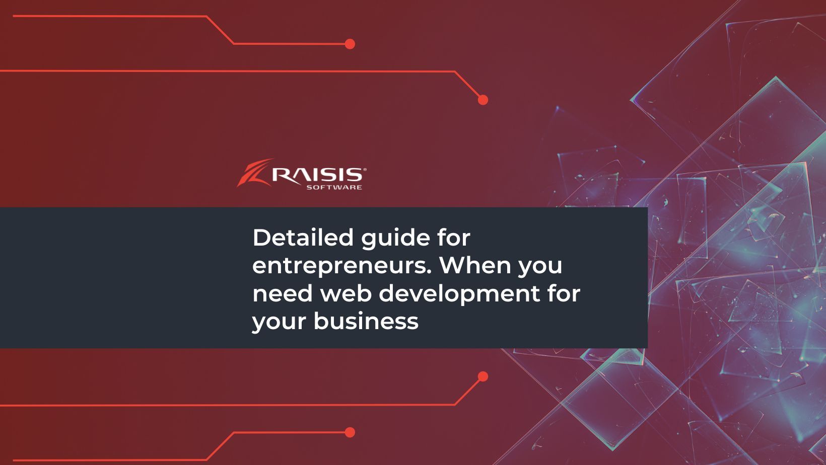 Ghid detaliat pentru antreprenori: Când ai nevoie de dezvoltare web